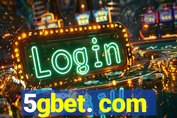 5gbet. com